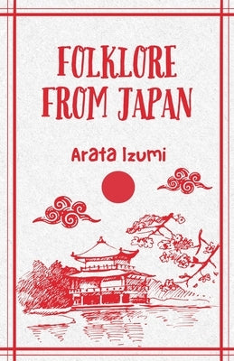 Folklore From Japan by Izumi, Arata