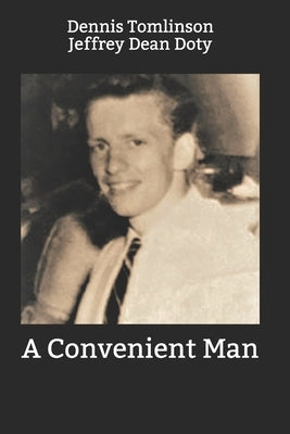 A Convenient Man by Doty, Jeffrey Dean
