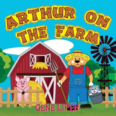 Arthur on the Farm by Lipen, Gene