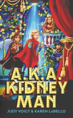 A.K.A. Kidney Man by Voigt, Judy