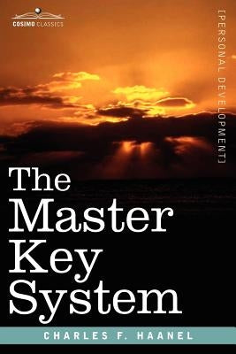 The Master Key System by Haanel, Charles F.