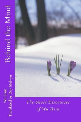 Behind the Mind by Melvyn, Roy