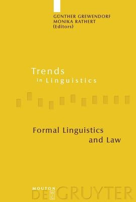 Formal Linguistics and Law by Grewendorf, Günther