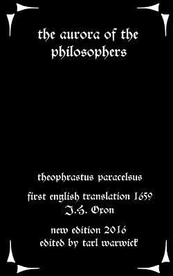The Aurora of the Philosophers: Monarchia by Warwick, Tarl