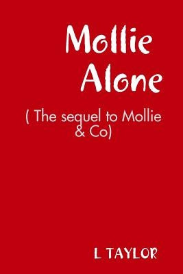 Mollie Alone by Taylor, L.