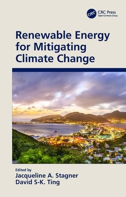 Renewable Energy for Mitigating Climate Change by Stagner, Jacqueline A.