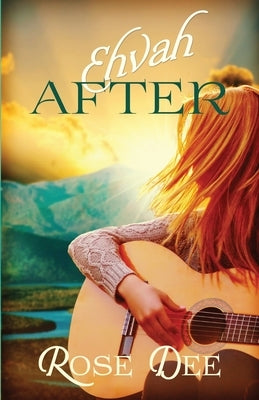 Ehvah After by Dee, Rose