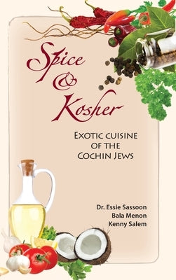 Spice & Kosher - Exotic Cuisine of the Cochin Jews by Sassoon, Essie