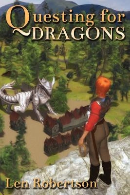 Questing For Dragons by Robertson, Len