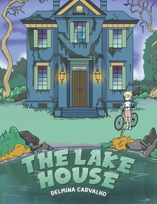 The Lake House by Carvalho, Delmina