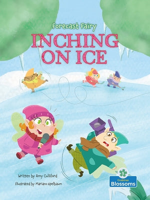 Inching on Ice by Culliford, Amy