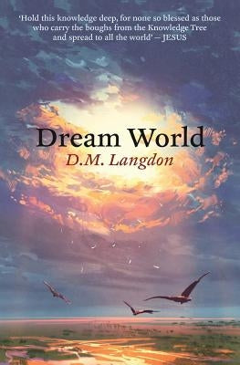 Dream World by Langdon, D. M.