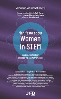 Manifesto about Women in STEM: 50 Positive and Impactful Texts by Groleau, Audrey