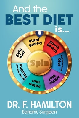 And the Best Diet Is... by Hamilton, Franchell