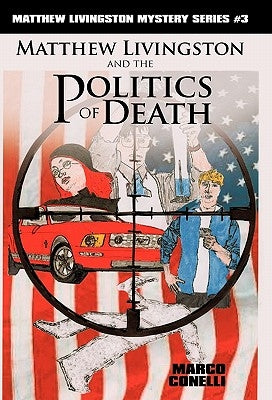 Matthew Livingston and the Politics of Death by Conelli, Marco