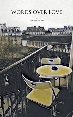 Words over Love by Hamshoro, Jan