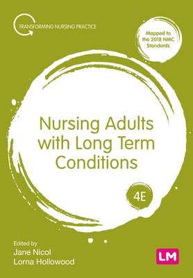 Nursing Adults with Long Term Conditions by Nicol, Jane