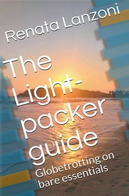 The Light-packer Guide by Lanzoni, Renata