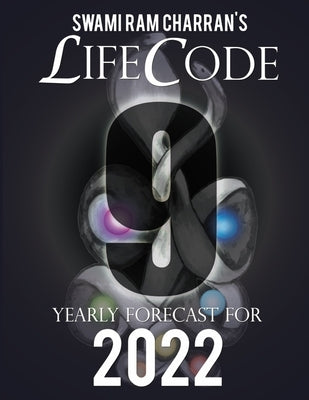 Lifecode #9 Yearly Forecast for 2022 Indra (Color Edition) by Ram Charran, Swami