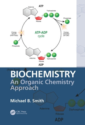 Biochemistry: An Organic Chemistry Approach by Smith, Michael B.