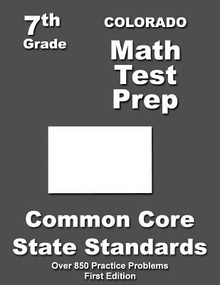 Colorado 7th Grade Math Test Prep: Common Core Learning Standards by Treasures, Teachers'
