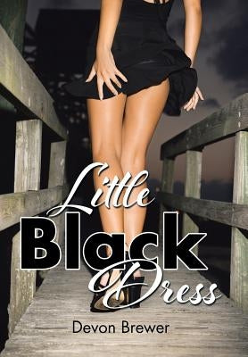 Little Black Dress by Brewer, Devon