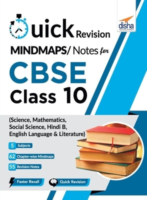 Quick Revision MINDMAPS/ NOTES for CBSE Class 10 Science Mathematics Social Science Hindi B & English Language & Literature by Disha Experts