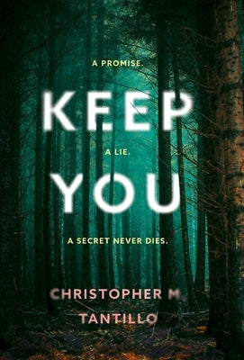 Keep You by Tantillo, Christopher M.