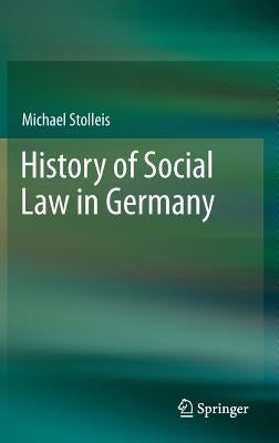 History of Social Law in Germany by Stolleis, Michael