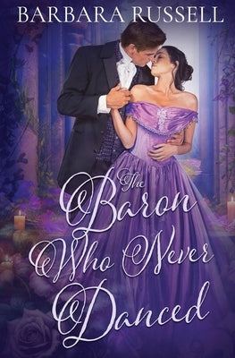 The Baron Who Never Danced by Russell, Barbara