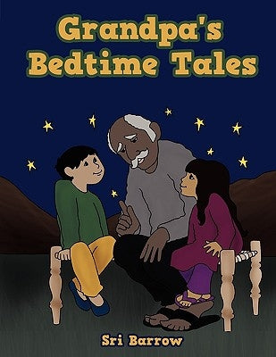 Grandpa's Bedtime Tales by Barrow, Sri