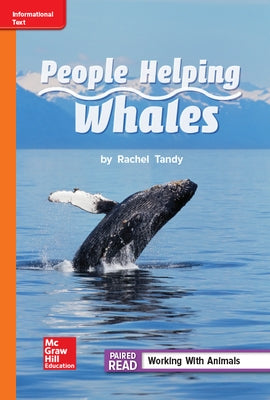 Reading Wonders Leveled Reader People Helping Whales: Approaching Unit 1 Week 4 Grade 2 by McGraw Hill