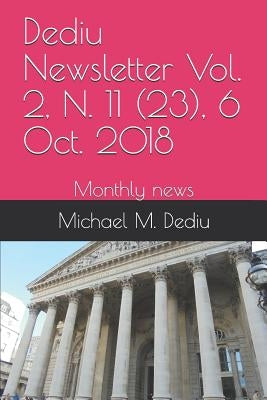 Dediu Newsletter Vol. 2, N. 11 (23), 6 Oct. 2018: Monthly news by Dediu, Michael