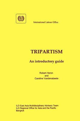 Tripartism. An introductory guide by Heron, Robert