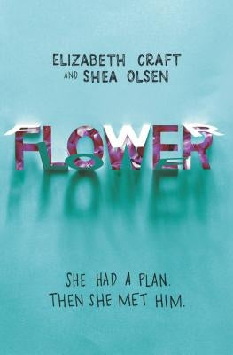 Flower by Olsen, Shea