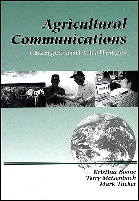 Agricultural Communications: Changes and Challenges by Meisenbach, Terry