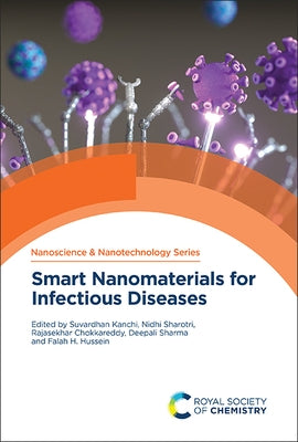 Smart Nanomaterials for Infectious Diseases by Kanchi, Suvardhan