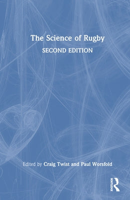 The Science of Rugby by Twist, Craig
