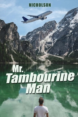 Mr. Tambourine Man by Nicholson
