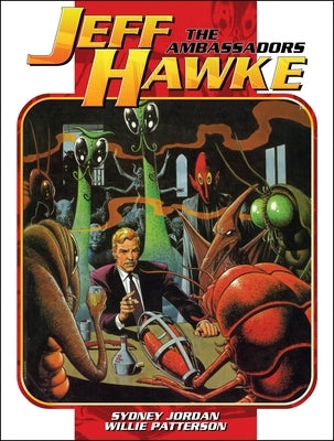 Jeff Hawke: The Ambassadors by Patterson, Willie