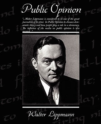Public Opinion by Lippmann, Walter
