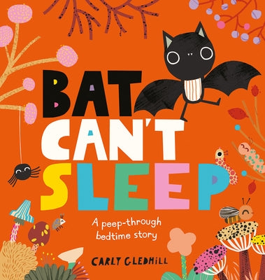Bat Can't Sleep by Gledhill, Carly