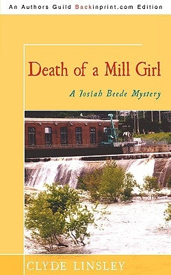 Death of a Mill Girl: A Josiah Beede Mystery by Linsley, Clyde