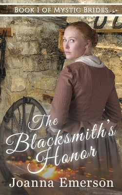 The Blacksmith's Honor: The Monroe Sisters: Willa by Cole, Parker J.
