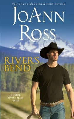 River's Bend by Ross, Joann