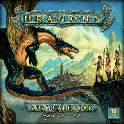 2026 Dragons by Ciruelo Wall Calendar by Cabral, Ciruelo