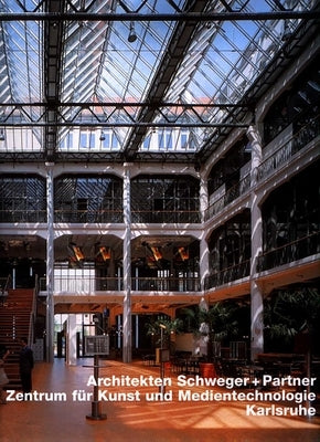 Schweger + Partner, Zentrum Fur Kunst Und Medientechnologie, Karlsruhe (Opus 34) by Gleiniger, Andrea
