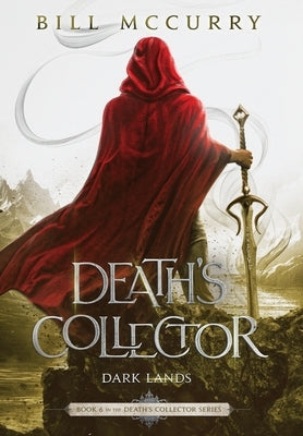 Death's Collector - Dark Lands by McCurry, Bill
