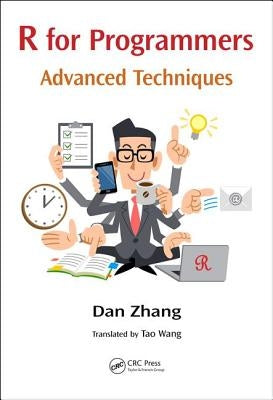 R for Programmers: Advanced Techniques by Zhang, Dan