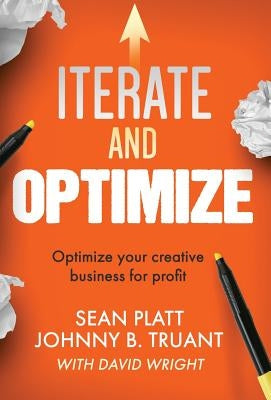 Iterate and Optimize by Platt, Sean